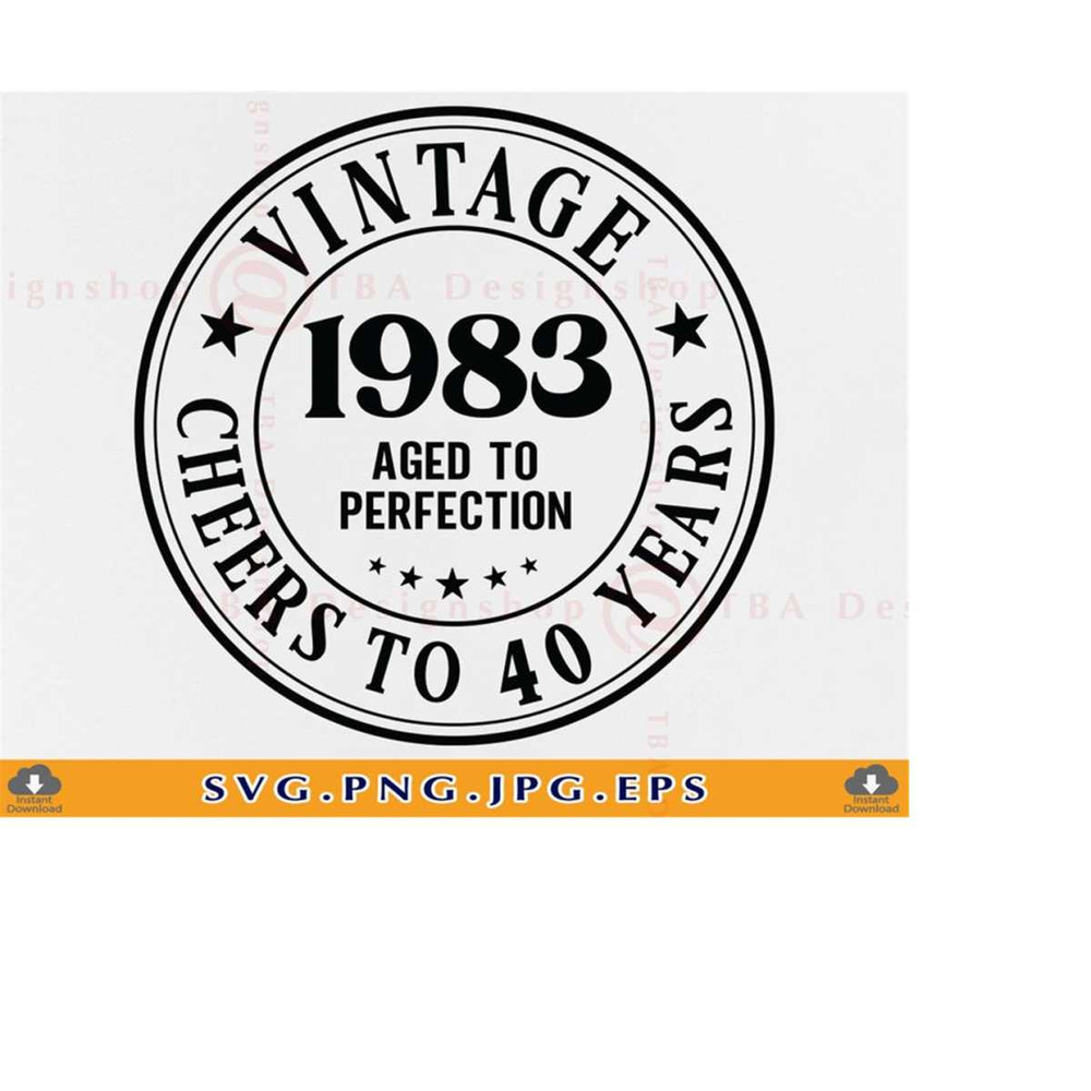 MR-219202318714-40-birthday-svg-40th-birthday-svg-vintage-1983-aged-to-image-1.jpg