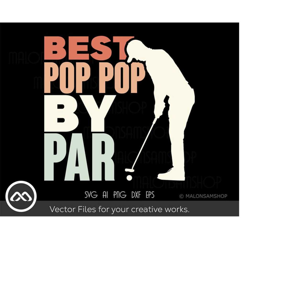 MR-219202318749-golfer-svg-best-pop-pop-by-par-golf-svg-golfing-svg-golfer-image-1.jpg