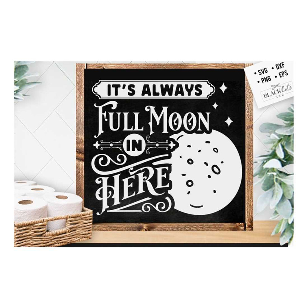 MR-219202318855-its-always-full-moon-in-here-svg-bathroom-svg-bath-svg-image-1.jpg
