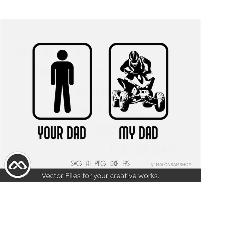 MR-219202318118-atv-svg-your-dad-my-dad-atv-svg-quad-svg-4-wheeler-svg-image-1.jpg