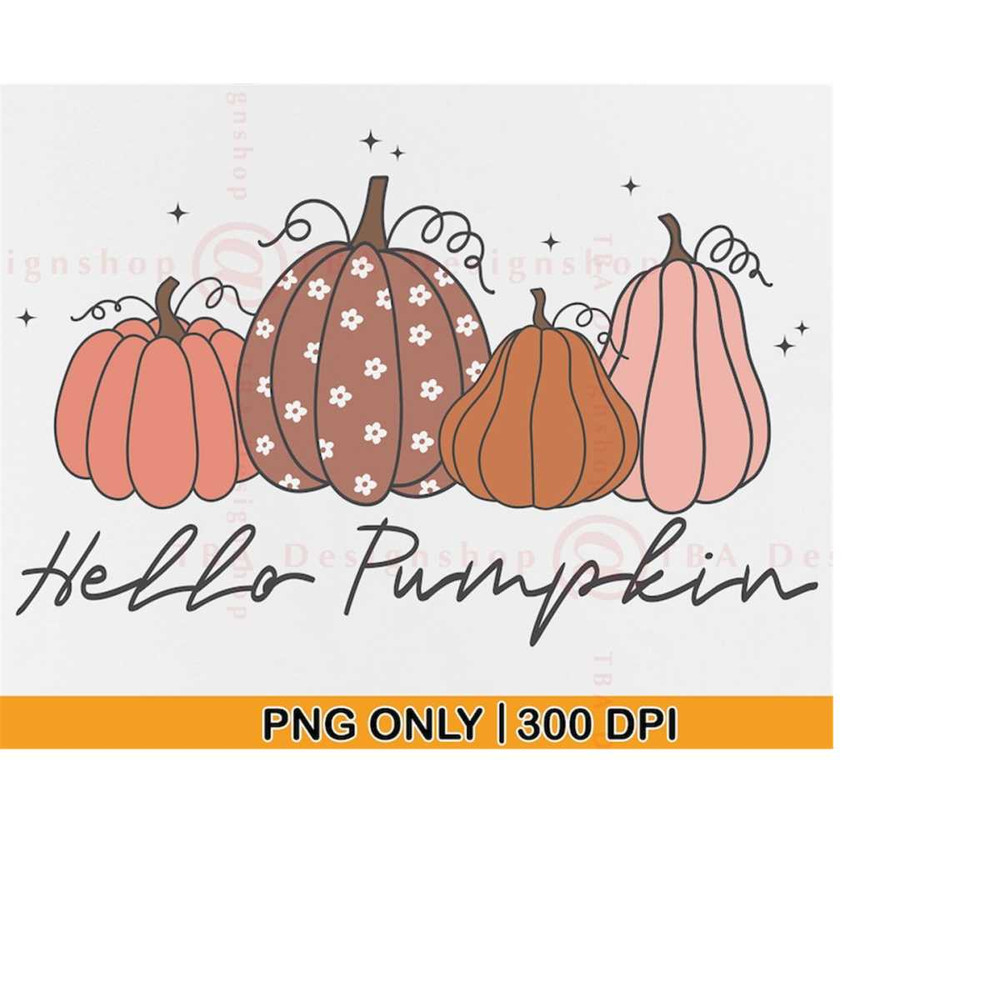 MR-2192023181724-hello-pumpkin-png-pumpkins-png-sublimation-fall-pumpkin-png-image-1.jpg