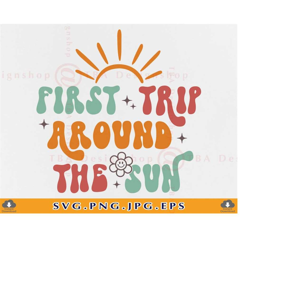 MR-2192023181729-first-trip-around-the-sun-svg-1st-birthday-svg-first-image-1.jpg