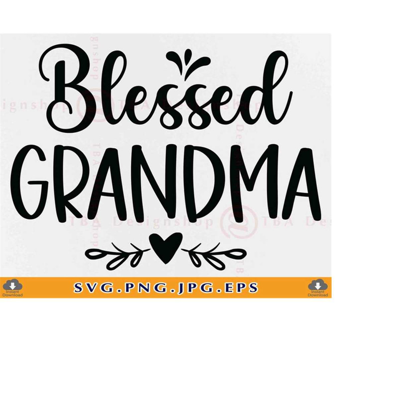MR-2192023182316-blessed-grandma-svg-grandma-gift-svg-grandma-quote-saying-image-1.jpg