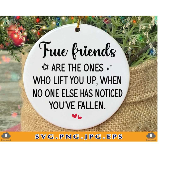 MR-2192023182721-friendship-christmas-ornament-svg-true-friends-are-the-ones-image-1.jpg