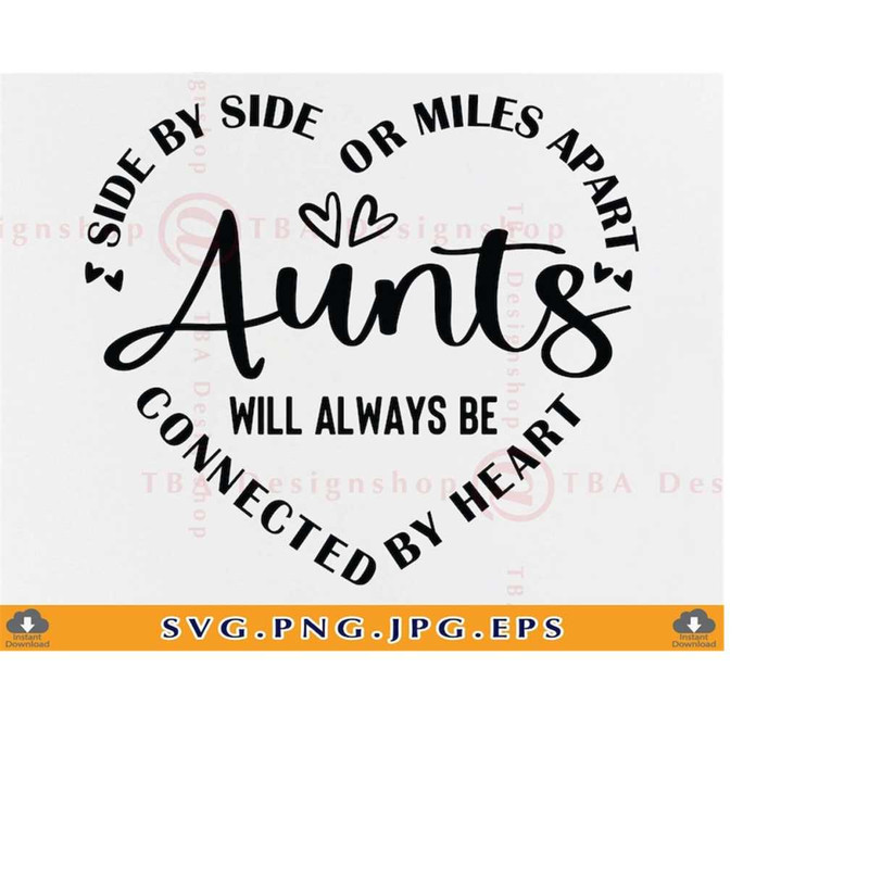 MR-2192023183121-side-by-side-or-miles-apart-aunts-svg-aunts-svg-aunt-quotes-image-1.jpg