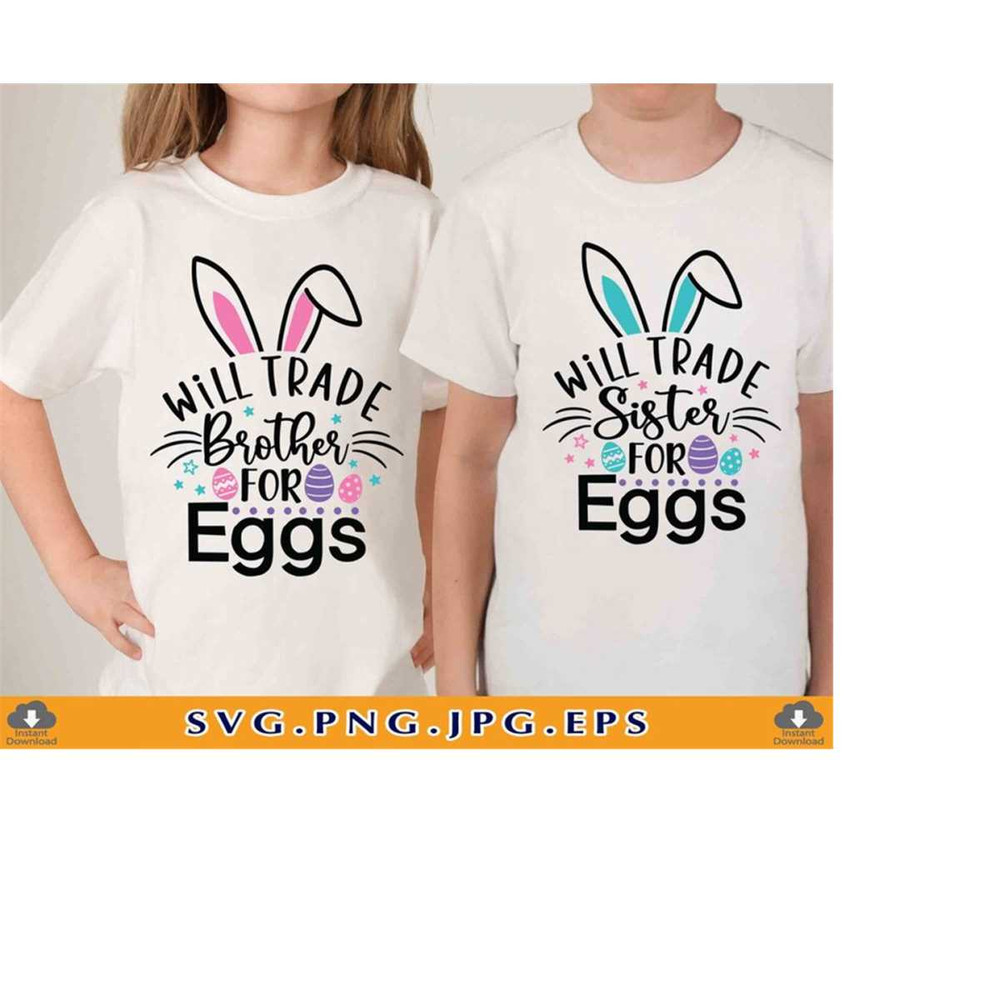 MR-2192023183228-will-trade-sister-brother-for-eggs-svg-funny-brother-sister-image-1.jpg