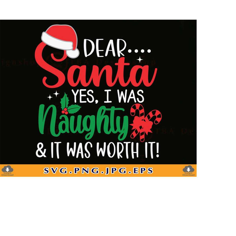 MR-2192023183535-dear-santa-yes-i-was-naughty-and-it-was-worth-it-funny-image-1.jpg