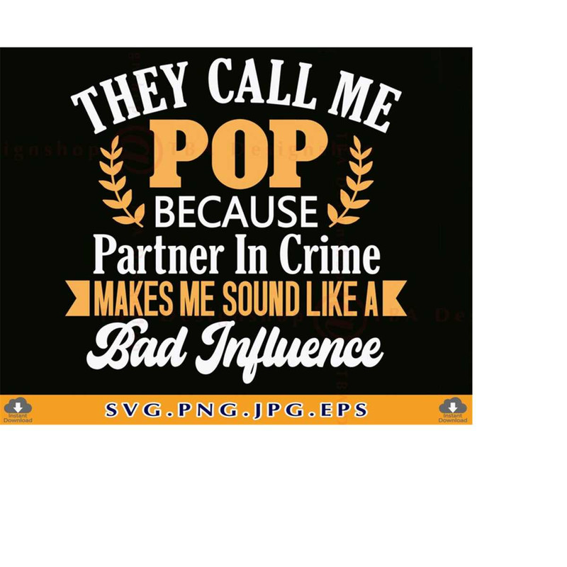 MR-2192023183724-pop-svg-they-call-me-pop-fathers-day-gift-shirt-svg-funny-image-1.jpg