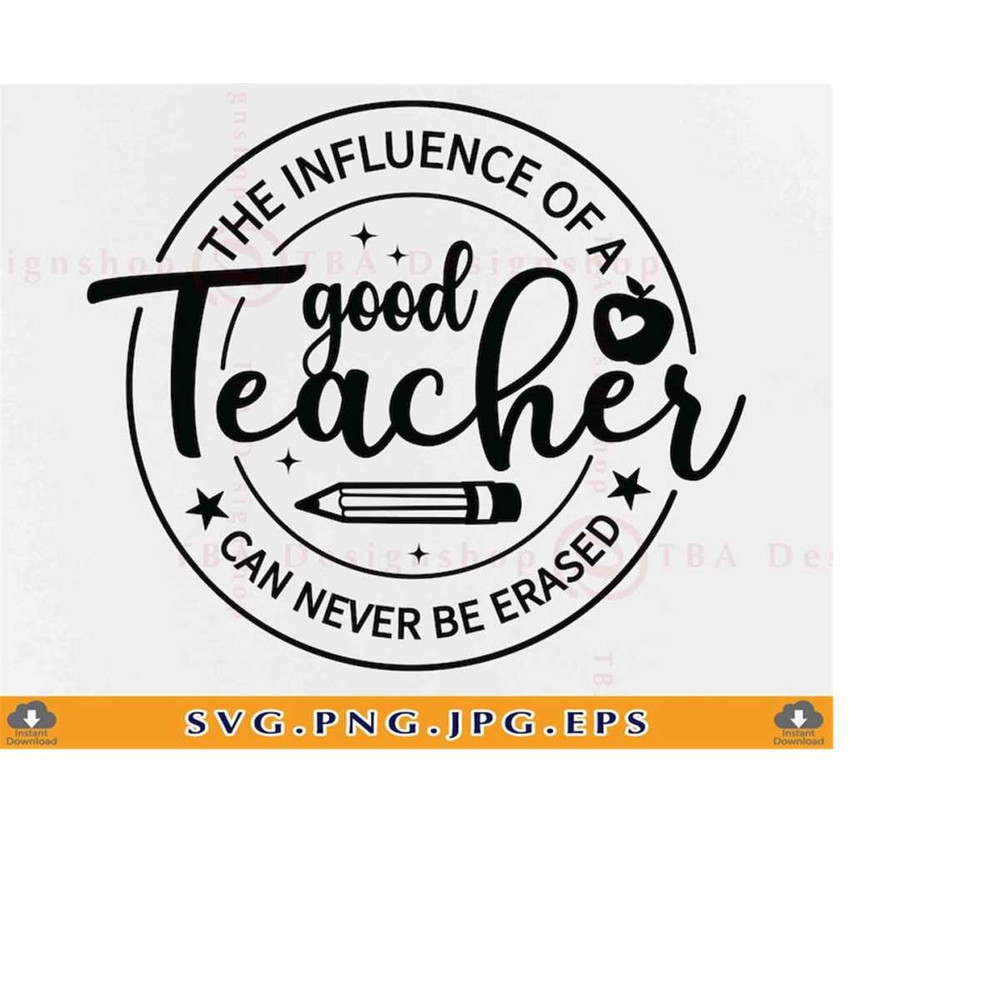 MR-2192023183939-the-influence-of-a-good-teacher-can-never-be-erased-svg-image-1.jpg