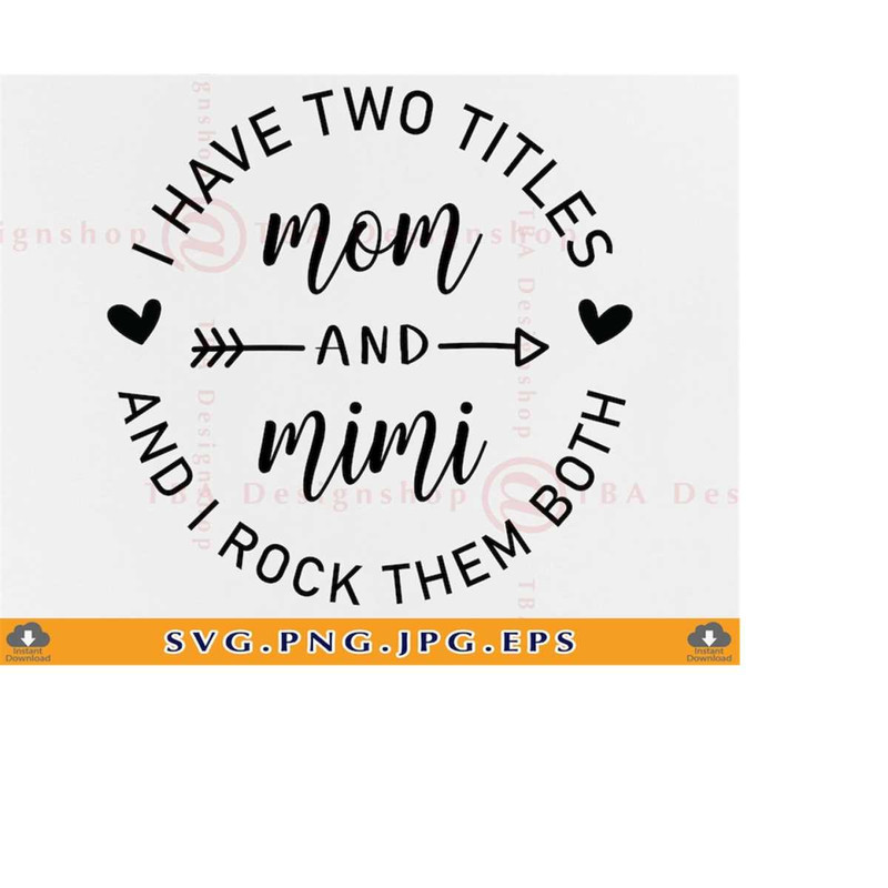 MR-219202318432-i-have-two-titles-mom-and-mimi-svg-rock-them-both-svg-mom-image-1.jpg