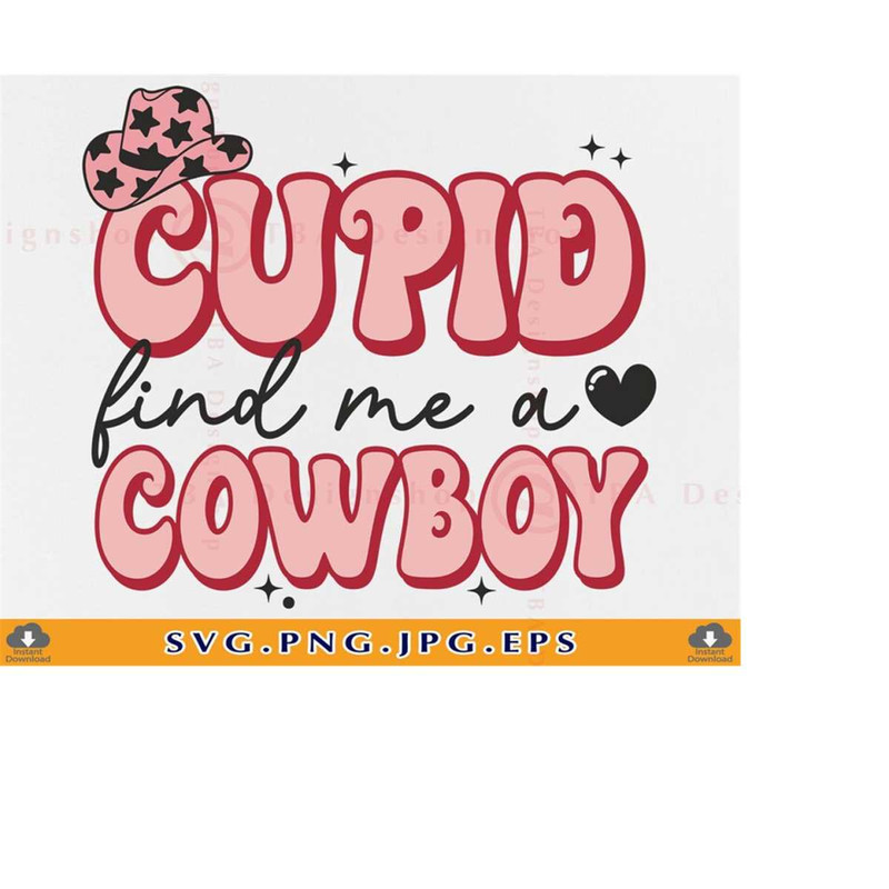 MR-219202318531-cupid-find-me-a-cowboy-svg-retro-groovy-valentine-svg-image-1.jpg