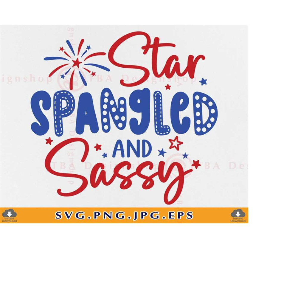 MR-2192023185634-star-spangled-and-sassy-svg-4th-of-july-svg-kids-patriotic-image-1.jpg