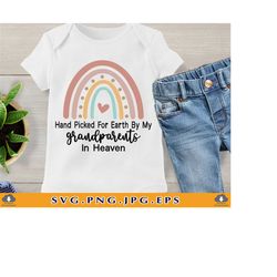 hand picked for earth by my grandparents in heaven svg, baby gift svg, baby announcement, newborn saying, memorial,file