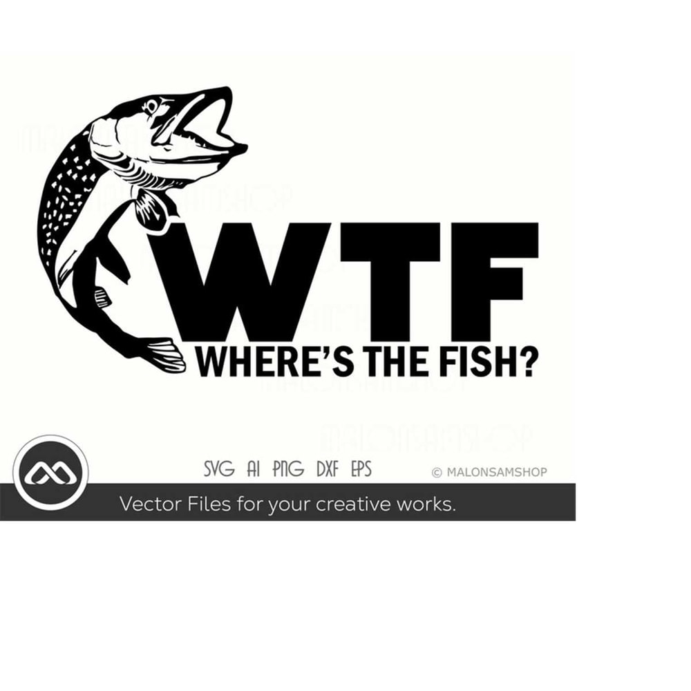 MR-2192023192414-fishing-svg-wheres-the-fish-fishing-svg-fish-svg-image-1.jpg