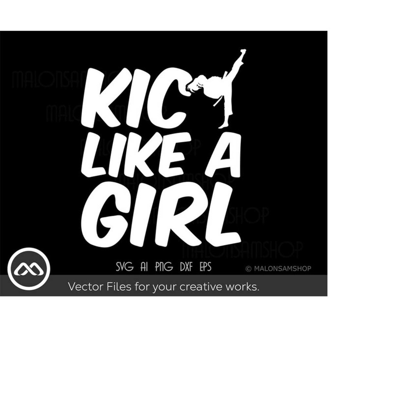 MR-2192023192827-karate-svg-kick-like-a-girl-karate-svg-martial-arts-svg-image-1.jpg