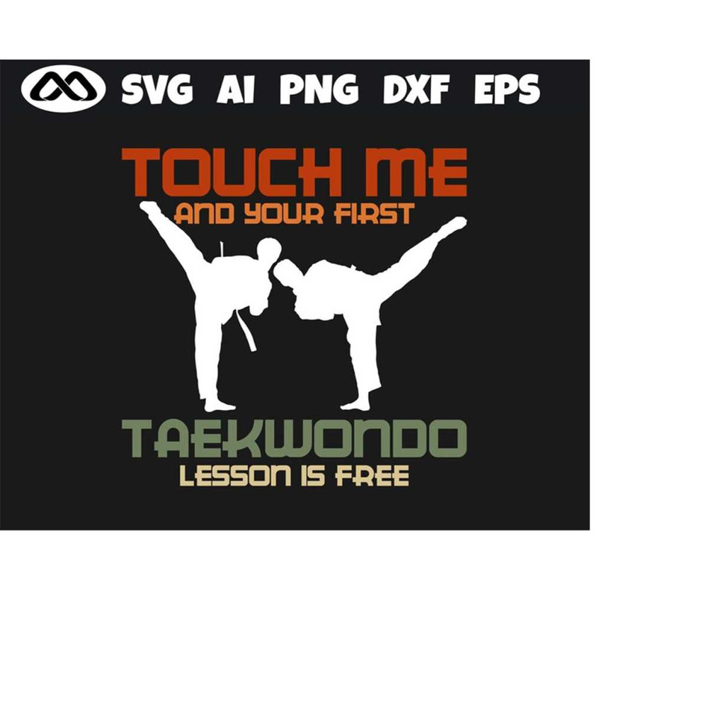 MR-2192023194531-taekwondo-svg-touch-me-and-your-first-taekwondo-lesson-is-image-1.jpg
