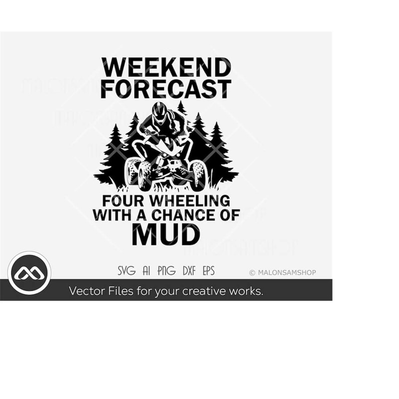 MR-2192023201540-atv-svg-file-weekend-forecast-four-wheeling-with-a-chance-of-image-1.jpg