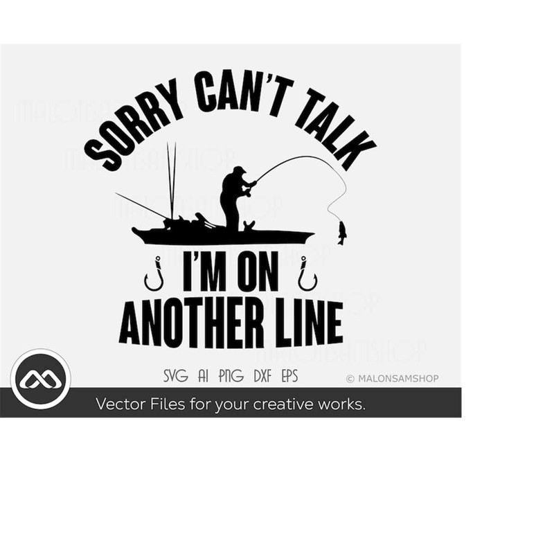 MR-2192023202018-fishing-svg-sorry-cant-talk-fishing-svg-fish-svg-image-1.jpg