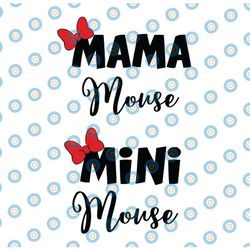 minnie mouse svg, mama mouse mini mouse svg, clipart, disney svg, cutting files for cricut silhouette, png, dxf, eps, sv
