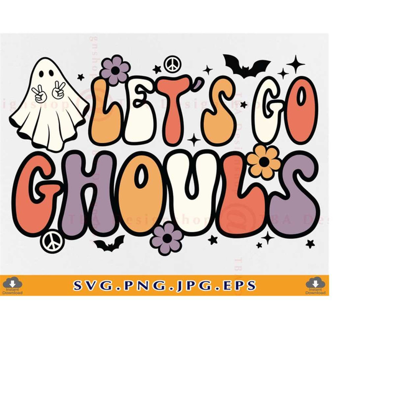 MR-2192023214345-lets-go-ghouls-png-halloween-ghost-svg-retro-halloween-image-1.jpg