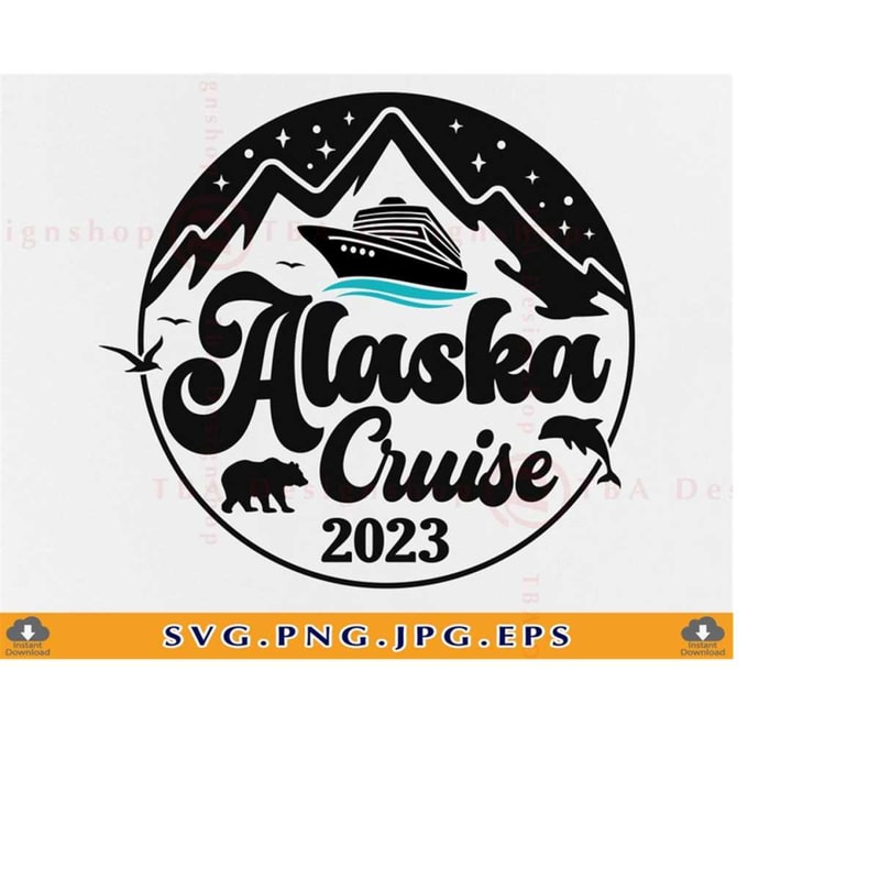 MR-2192023214517-alaska-cruise-2023-svg-alaska-trip-2023-svg-cruise-ship-svg-image-1.jpg