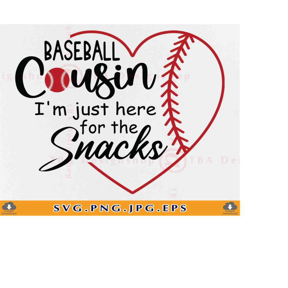 MR-2192023214940-baseball-cousin-svg-im-just-here-for-the-snacks-image-1.jpg