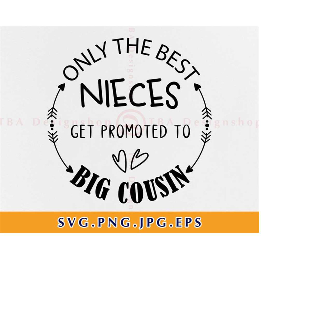MR-2192023215114-only-the-best-nieces-get-promoted-to-big-cousin-svgnew-cousin-image-1.jpg
