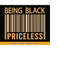 MR-2192023215215-being-black-is-priceless-svg-black-pride-svg-being-black-image-1.jpg
