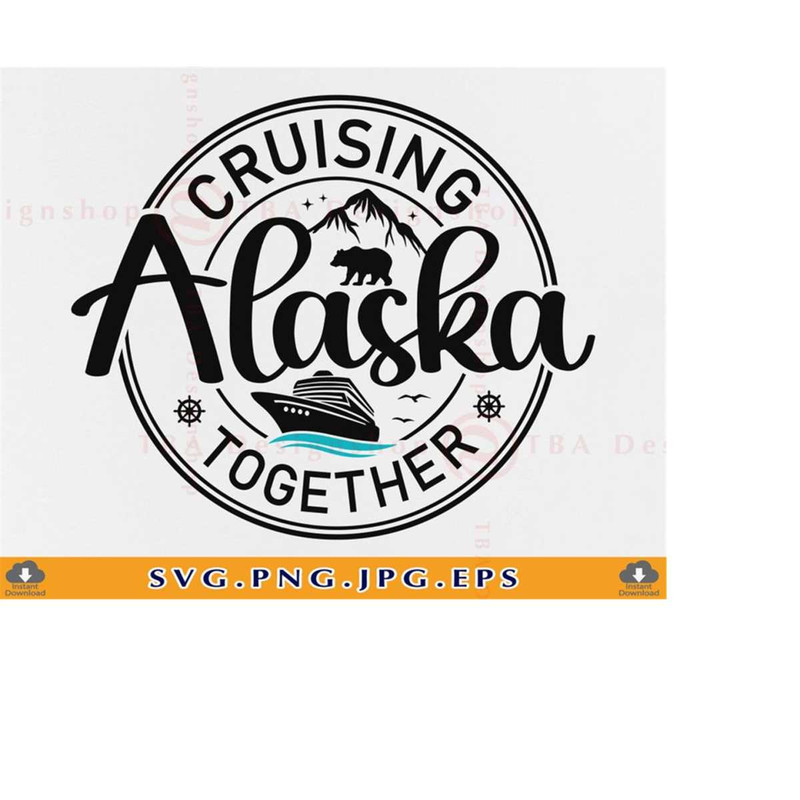 MR-2192023215246-alaska-cruise-svg-cruising-alaska-together-svg-alaska-family-image-1.jpg