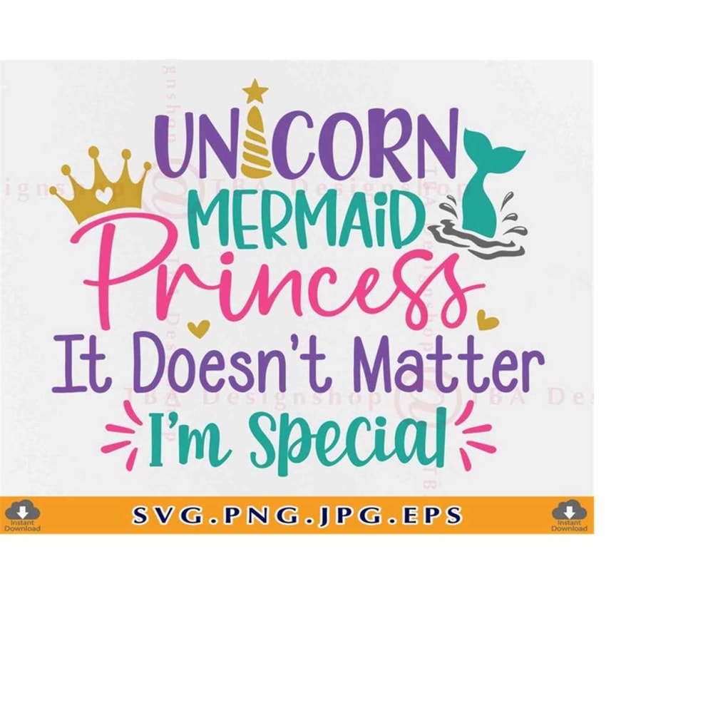 MR-2192023215317-unicorn-mermaid-princess-it-doesnt-matter-im-special-girl-image-1.jpg