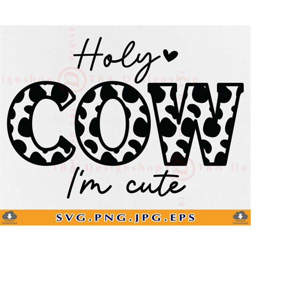 MR-219202322027-holy-cow-im-cute-svg-country-western-baby-gift-svg-cute-image-1.jpg