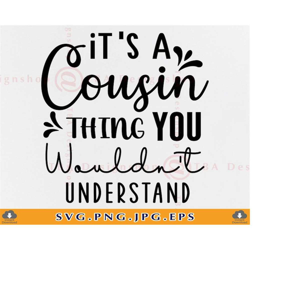 MR-219202322322-its-a-cousin-thing-svg-you-wouldnt-understand-image-1.jpg