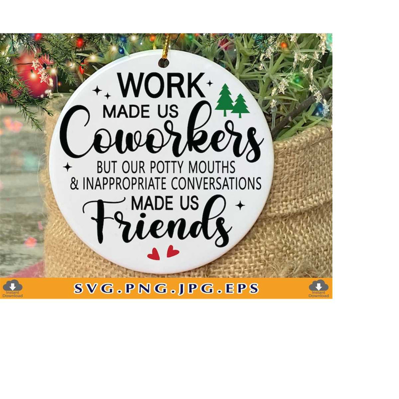 MR-2192023221956-work-made-us-coworkers-svg-coworker-christmas-gift-svg-image-1.jpg