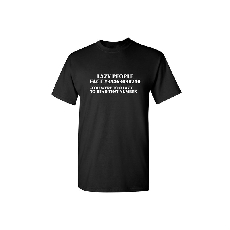 Lazy People Funny Graphic Tees Mens Women Gift For Sarcasm Laughs Lover Novelty Funny T Shirts.jpg