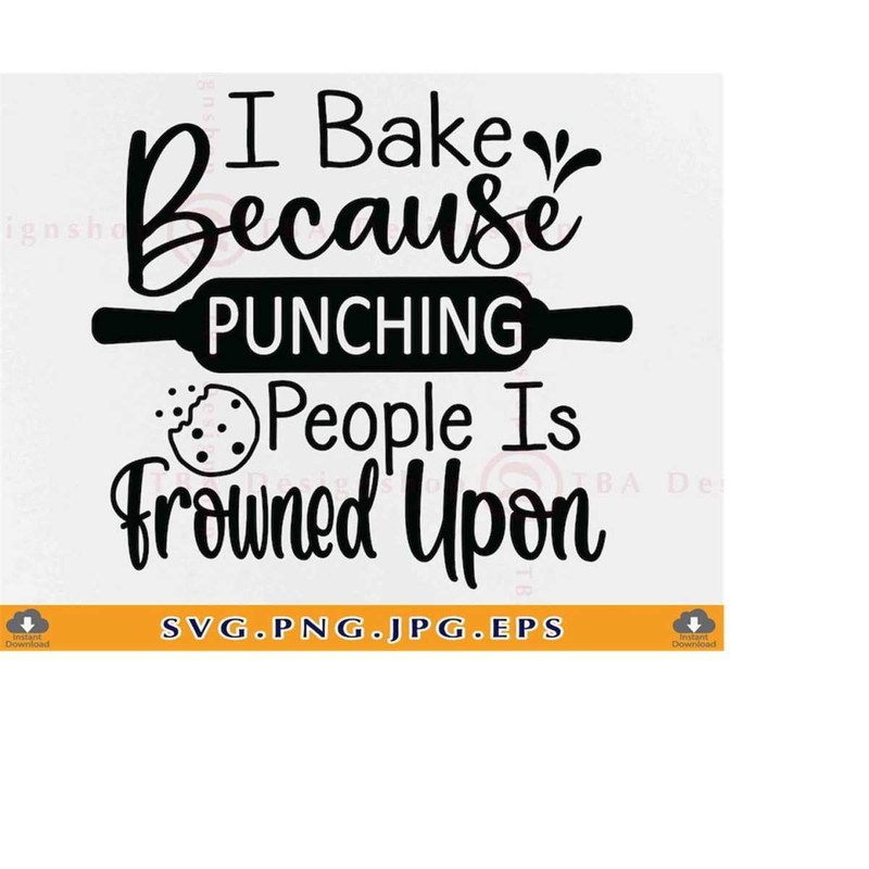 MR-219202322324-i-bake-because-punching-people-is-frowned-upon-kitchen-quote-image-1.jpg