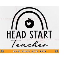 head start teacher svg, headstart, teacher rainbow svg, teacher shirt svg,teacher gifts svg, back to school, cut files f