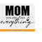 MR-2192023224716-mom-you-are-our-everything-svg-mom-svg-mother-quotes-svg-image-1.jpg