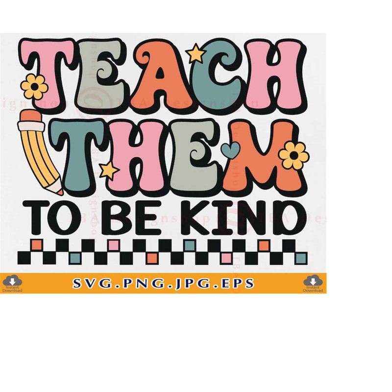 MR-219202323286-teacher-svg-teach-them-to-be-kind-svg-teacher-gifts-svg-image-1.jpg