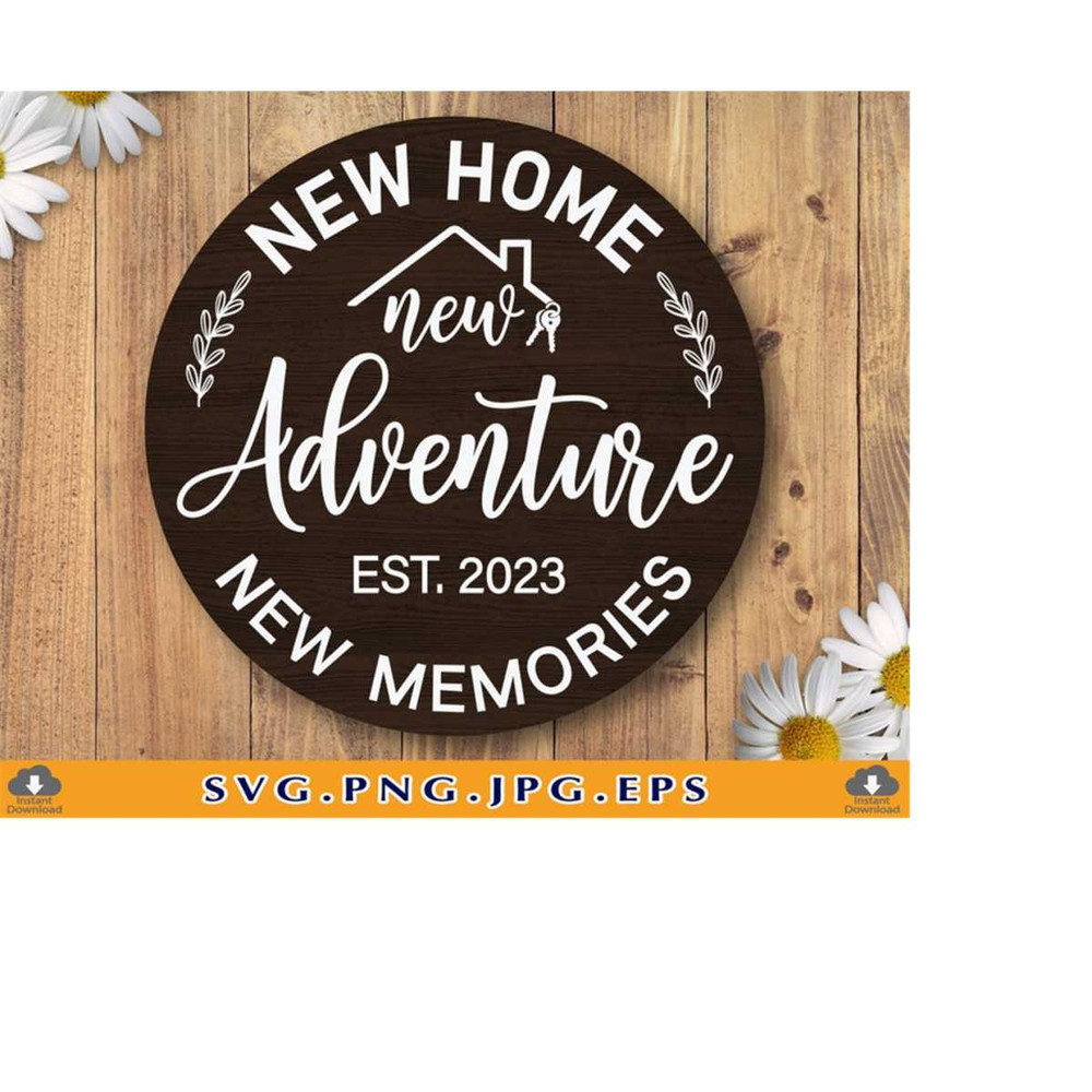 MR-2192023233031-new-home-new-adventure-new-memories-svg-new-home-gift-svg-image-1.jpg