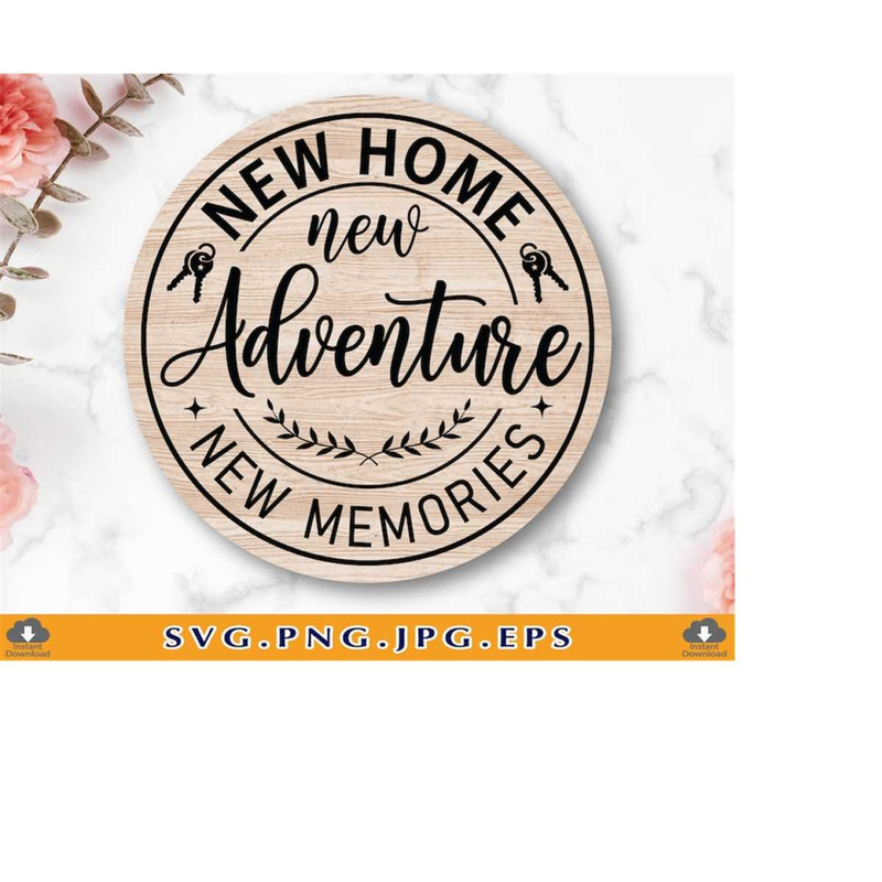 MR-2192023234023-new-home-new-adventure-new-memories-svg-housewarming-gift-image-1.jpg