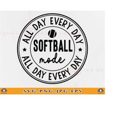 Softball SVG PNG, Softball Mom SVG, Softball Mode, Softball Life Shirt Svg, Softball Mama Svg, Softball Gifts,Cut Files