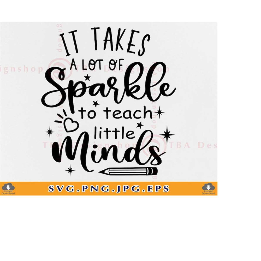 MR-22920230817-it-takes-a-lot-of-sparkle-to-teach-little-minds-svg-teacher-image-1.jpg