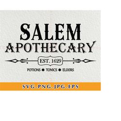 Salem Apothecary Svg, Salem Svg, Halloween Svg, Potions Svg, Tonics Svg, Elixirs Svg,Halloween Vintage Sign Svg,Files Fo