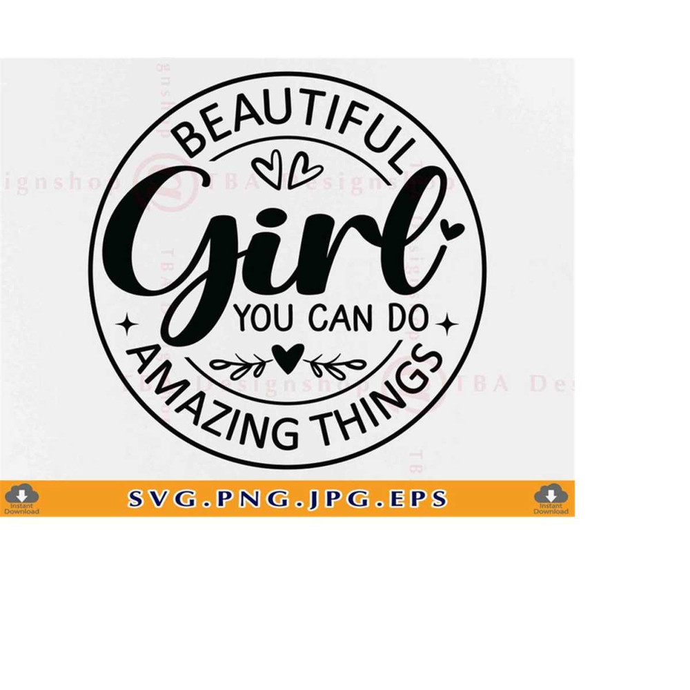 MR-229202302511-beautiful-girl-you-can-do-amazing-things-svg-nursery-sayings-image-1.jpg