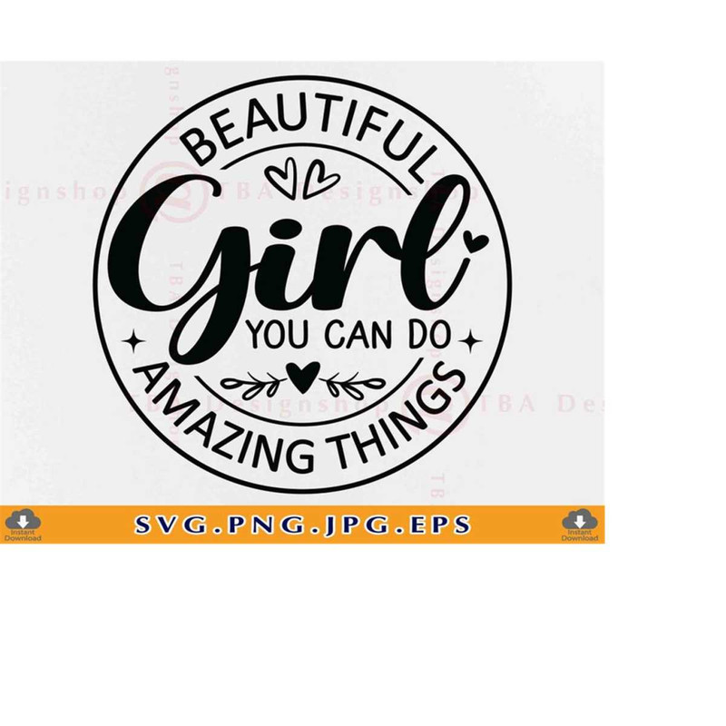 MR-229202302511-beautiful-girl-you-can-do-amazing-things-svg-nursery-sayings-image-1.jpg
