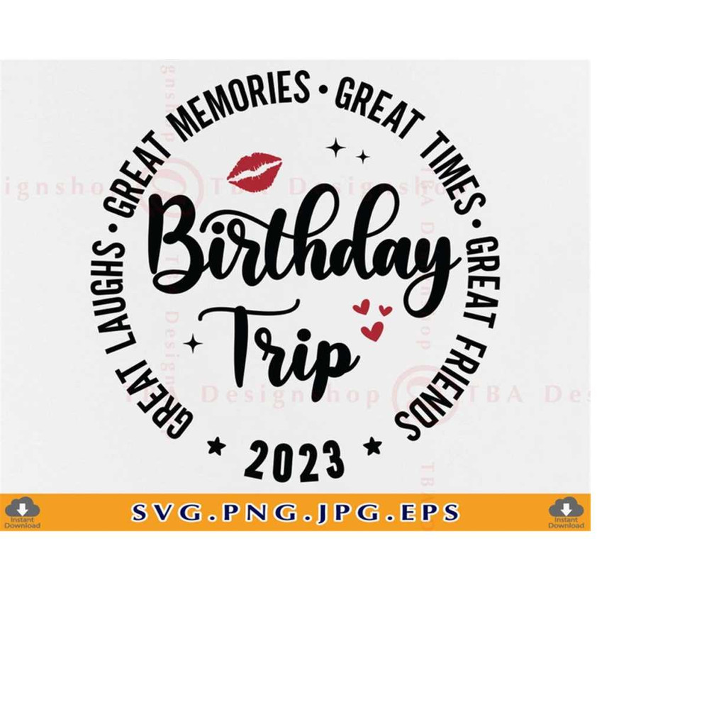 MR-229202302954-birthday-trip-2023-svg-birthday-gifts-svg-birthday-girl-image-1.jpg
