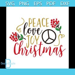 peace love joy christmas svg, christmas svg, love christmas svg, joy christmas svg, christmas gift svg, merry christmas