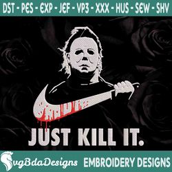 michael myer embroidery designs machine, just kill it embroidery designs, horror chacter embroidery designs