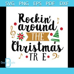 rockin around the christmas tree svg, christmas svg, christmas gift svg, merry christmas svg, christmas day svg, reindee