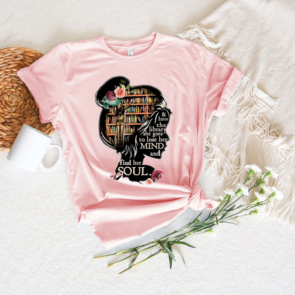 and into the library she goes to lose her mind and find her soul NO Books Shirt, Read Banned Books, Teacher Librarian Gift T-shirt - 4.jpg